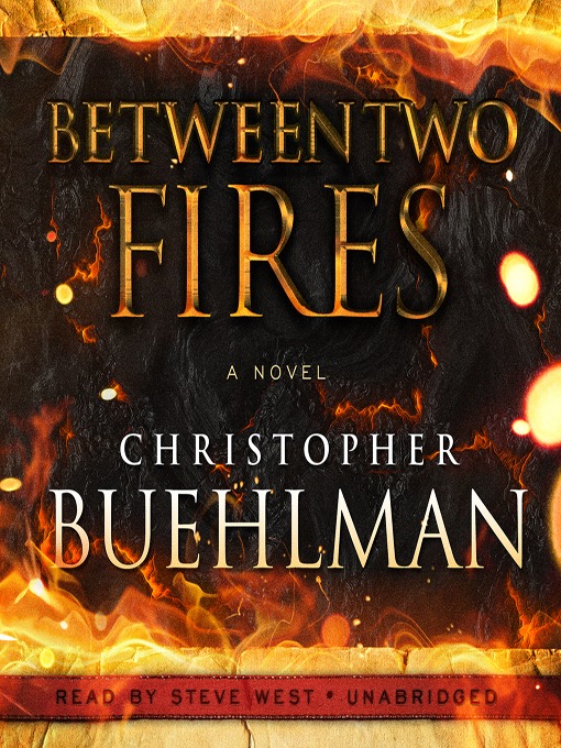 Title details for Between Two Fires by Christopher Buehlman - Wait list